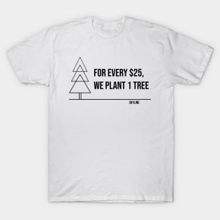 Every $25, One Tree T-Shirt